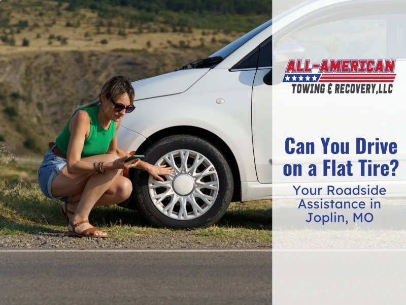 Can You Drive on a Flat Tire? Your Roadside Assistance in Joplin, MO